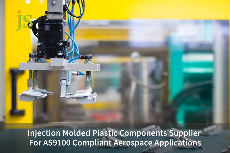 Injection Molded Plastic Components Supplier For AS9100 Compliant Aerospace Applications