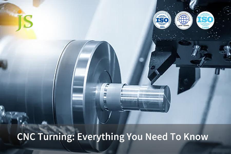CNC Turning: Everything You Need To Know | JS Precision