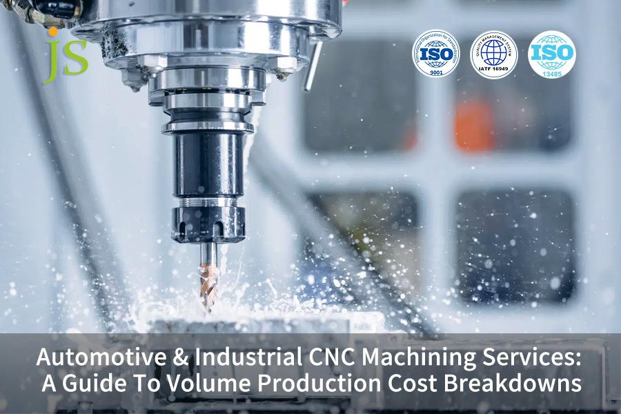 Automotive & Industrial CNC Machining Services: A Guide To Volume Production Cost Breakdowns