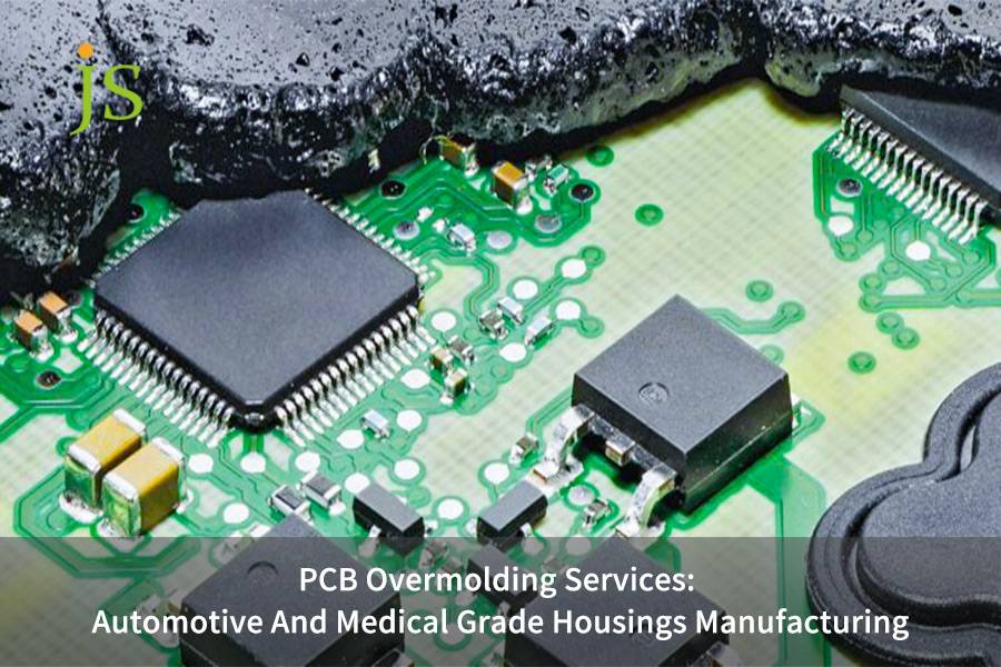 PCB Overmolding Services: Automotive And Medical Grade Housings Manufacturing