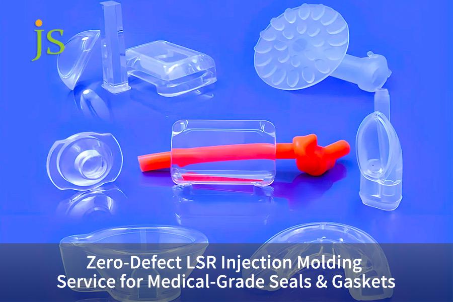 Zero‑Defect LSR Injection Molding Service for Medical‑Grade Seals & Gaskets