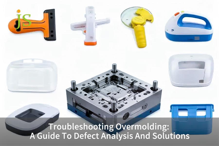 Troubleshooting Overmolding: A Guide To Defect Analysis And Solutions