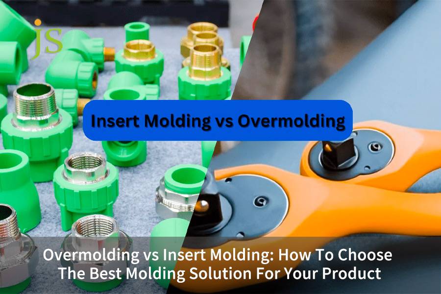 Overmolding vs Insert Molding: How To Choose The Best Molding Solution For Your Product